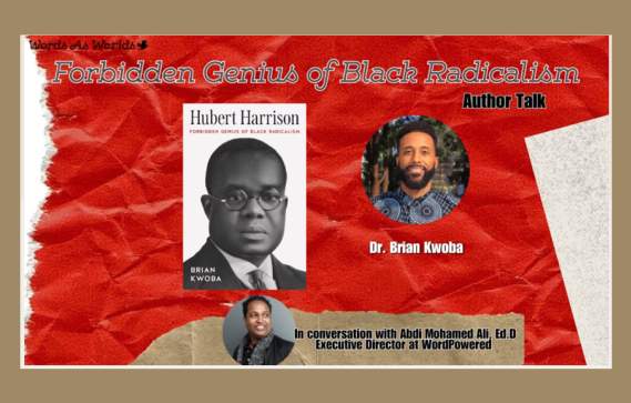 Author Talk: Hubert Harrison— Forbidden Genius of Black Radicalism