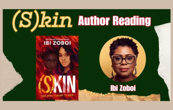 Author Talk: (S)kin w/ Ibi Zoboi