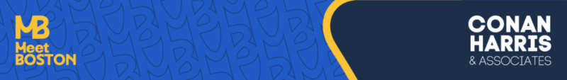 Meet Boston and Conan Harris & Associates Banner